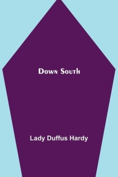 Cover for Lady Duffus Hardy · Down South (Paperback Book) (2021)