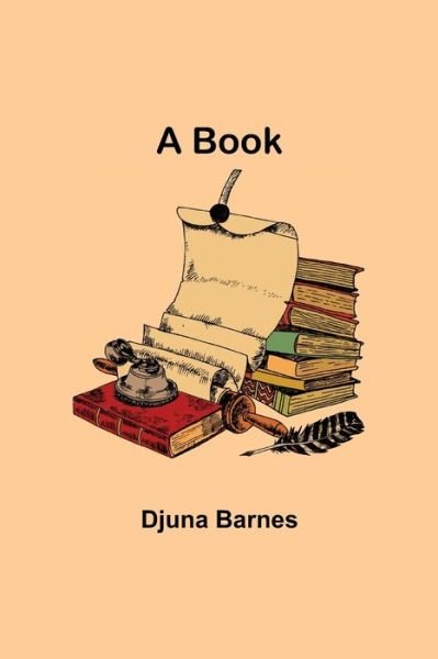 Cover for Djuna Barnes · A Book (Paperback Book) (2021)