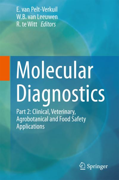 Cover for Molecular Diagnostics: Part 2: Clinical, Veterinary, Agrobotanical and Food Safety Applications (Hardcover Book) [1st ed. 2017 edition] (2017)