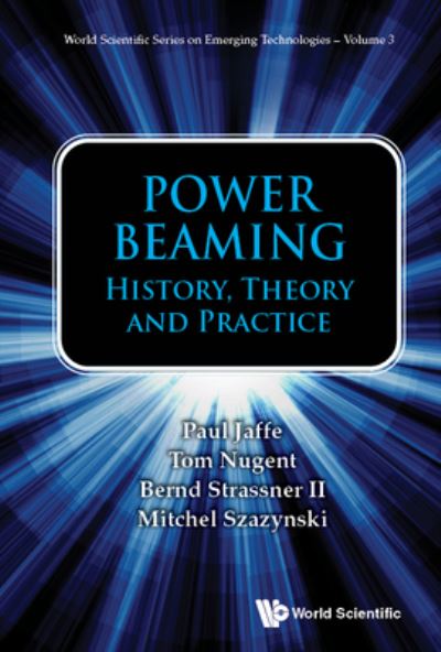 Cover for Paul Jaffe · Power Beaming: History, Theory And Practice (Hardcover Book) (2024)