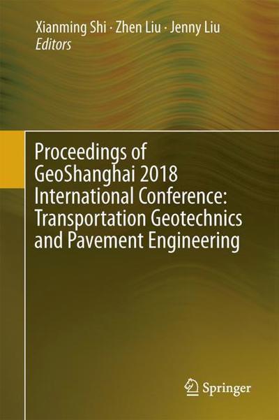 Cover for Proceedings of GeoShanghai 2018 International Conference Transportation Geotech (Book) [1st ed. 2018 edition] (2018)