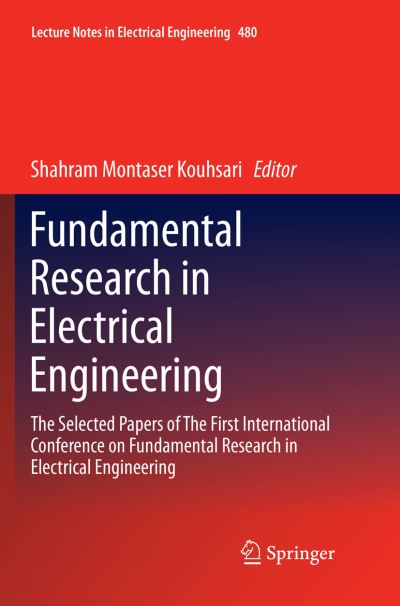 Cover for Fundamental Research in Electrical Engineering: The Selected Papers of The First International Conference on Fundamental Research in Electrical Engineering - Lecture Notes in Electrical Engineering (Paperback Book) [Softcover reprint of the original 1st ed. 2019 edition] (2018)