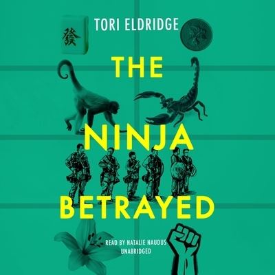 Cover for Tori Eldridge · The Ninja Betrayed Lib/E (CD) (2021)