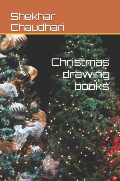 Cover for Shekhar Chaudhari · Christmas drawing books (Paperback Book) (2022)