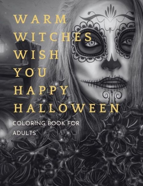 Cover for Ah Publishing House · Warm Witches Wish You Happy Halloween (Paperback Bog) (2021)