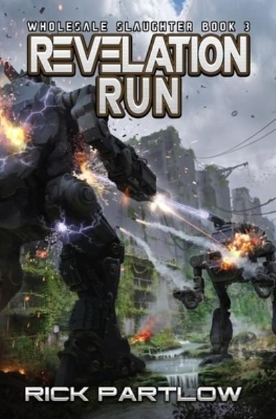Cover for Rick Partlow · Revelation Run: (Wholesale Slaughter Book 3) (Pocketbok) (2021)