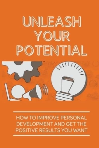 Cover for Rozanne Schwertfeger · Unleash Your Potential (Paperback Book) (2021)