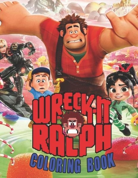 Cover for Sarah Connor · Wreck-It Ralph Coloring Book (Pocketbok) (2020)