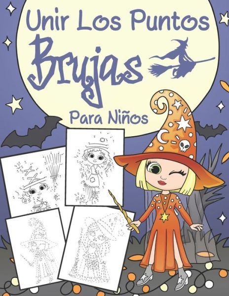 Unir los Puntos - Brujas - Bee Art Press - Books - Independently Published - 9798558779103 - November 4, 2020