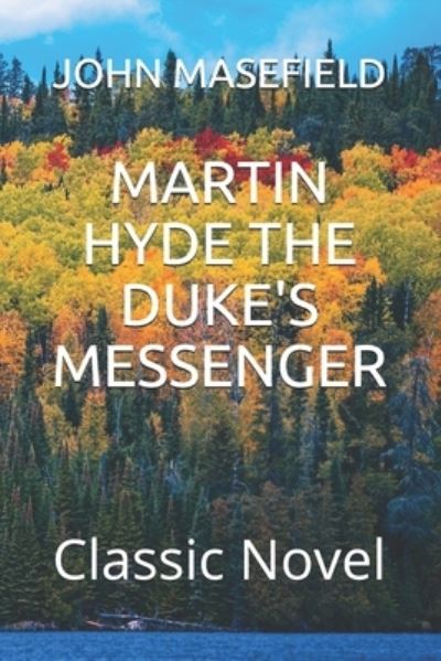 Cover for John Masefield · Martin Hyde the Duke's Messenger (Paperback Book) (2021)