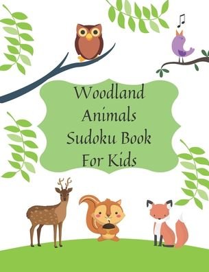 Cover for Puzzle &amp; Activity Books Publishing · Woodland Animals Sudoku Book For Kids (Paperback Book) (2020)