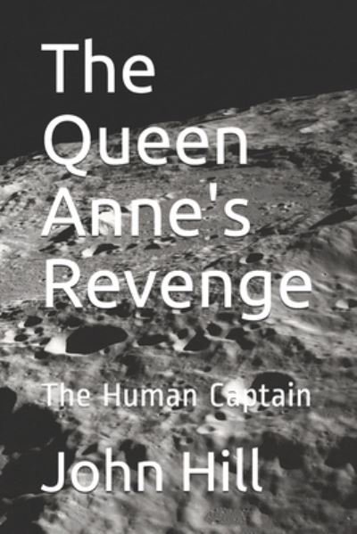 Cover for John Hill · The Queen Anne's Revenge: The Human Captain (Paperback Book) (2020)