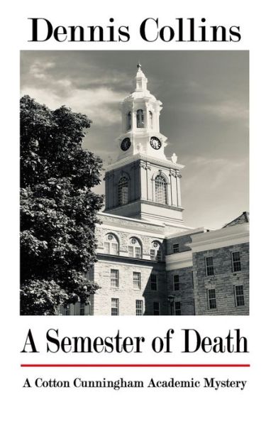 Cover for Dennis Collins · A Semester of Death (Pocketbok) (2020)