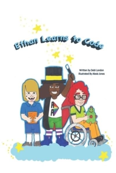 Cover for Debi London · Ethan Learns to Code (Taschenbuch) (2020)