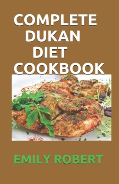 Cover for Emily Robert · Complete Dukan Diet Cookbook (Paperback Book) (2020)