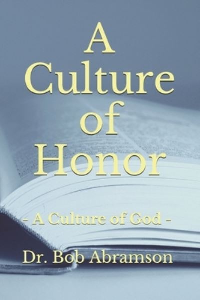 Cover for Bob Abramson · A Culture of Honor (Paperback Book) (2020)