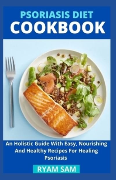 Cover for Independently Published · Psoriasis Diet Cookbook (Taschenbuch) (2021)