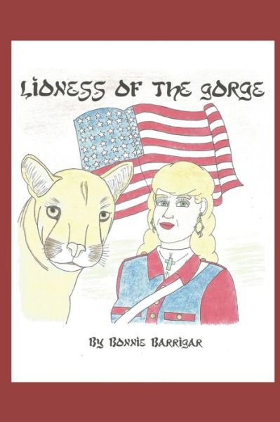 Cover for Bonnie Barrigar · Lioness of The Gorge (Paperback Book) (2021)