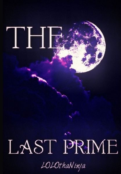 Cover for Lolo Thaninja · The Last Prime: a gay werewolf mpreg story with drama and romance - The Omega Alpha of Blackmoon Pack (Paperback Book) (2021)