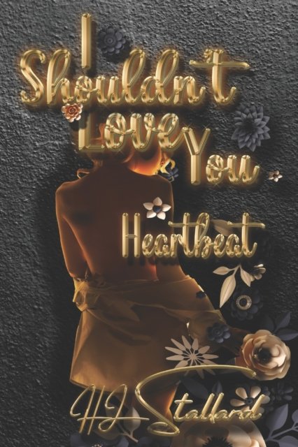 Cover for Hj Stallard · I Shouldn't Love You: Heartbeat (Paperback Bog) (2022)