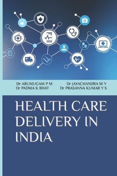 Cover for Arumugam P M · Health Care Delivery in India (Paperback Bog) (2022)