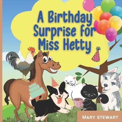 Cover for Mary Stewart · A Birthday Surprise for Miss Hetty! (Paperback Book) (2022)