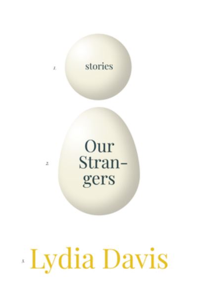 Our Strangers - Lydia Davis - Books - Bookshop, Inc - 9798987717103 - October 3, 2023