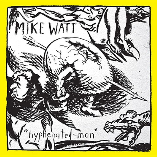 Cover for Mike Watt · Hyphenated-man (W/ Download Card) (CD) (2014)