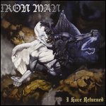 I Have Returned - Iron Man - Música - SHADOW KINGDOM - 9992108028103 - 26 de junho de 2014