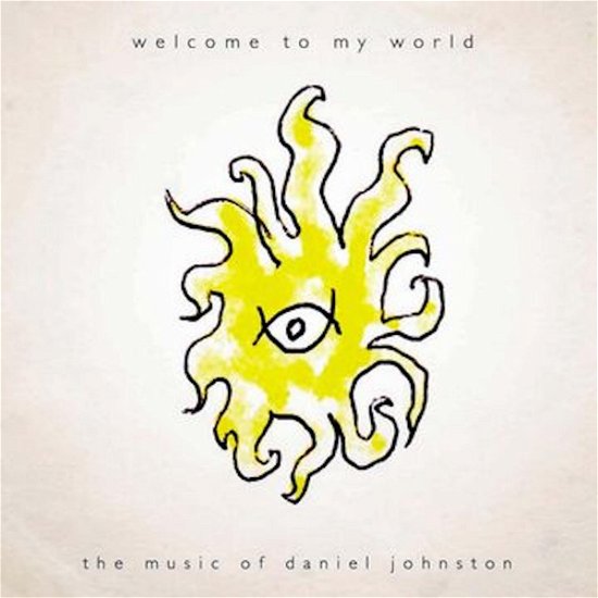 Cover for Daniel Johnston · Welcome To My World (LP) (2022)