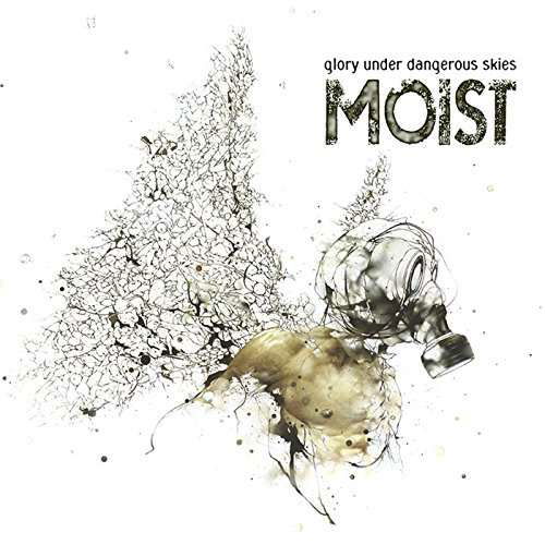 Cover for Moist · Glory Under Dangerous Skies (CD) (2014)