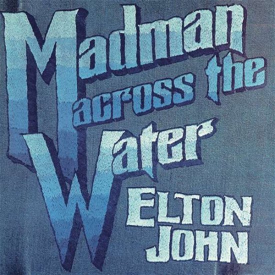 Elton John · Madman Across The Water (LP) (2018)