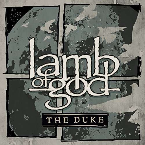 The Duke - Lamb of God - Muziek - NUCLEAR BLAST - 0727361384104 - 18 november 2016