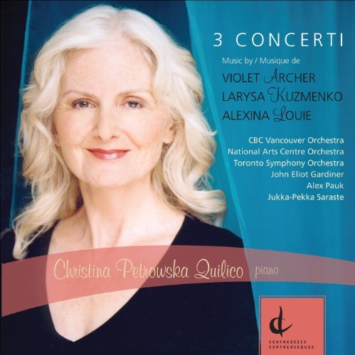 Cover for Archer / Louie / Kuzmenko / Quilico · 3 Concerti (CD) (2010)