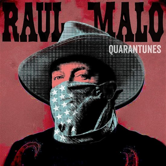 Quarantunes Vol. 1 - Raul Malo - Musik - MONO MUNDO RECORDINGS - 0793888440104 - 22. juli 2022