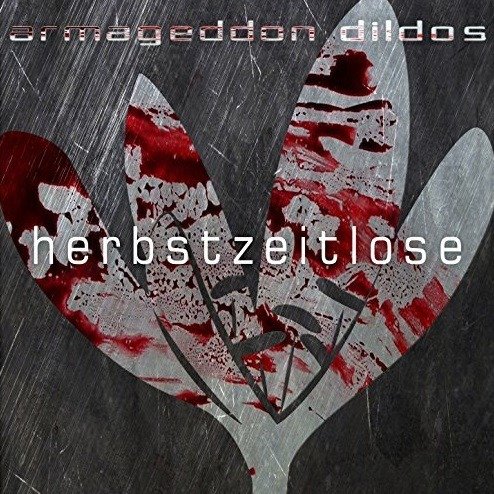 Cover for Armageddon Dildos · Herbstzeitlose (CD) [Limited edition] (2018)