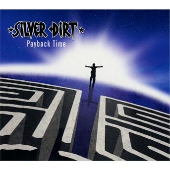 Cover for Silver Dirt · Payback Time (CD) [Digipak] (2012)