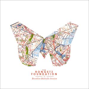 Cover for Rongetz Foundation · Brooklyn Butterfly Session (CD) (2012)