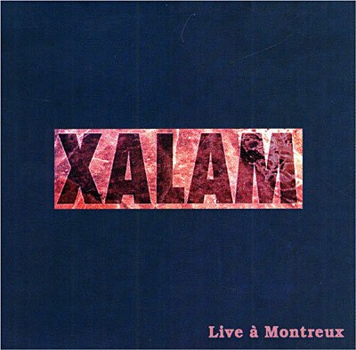 Cover for Xalam · Live A Montreux (CD) (2012)