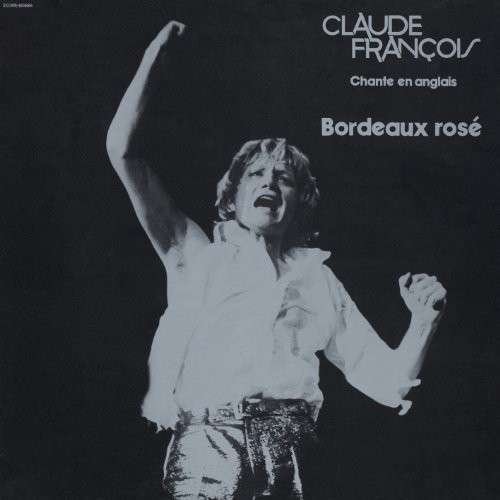 Cover for Claude Francois · Bordeaux Rose (CD) (2014)
