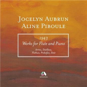 1943 works for flute and piano - Aubrun / Piboule - Music - ARTALINNA - 3770004972104 - February 24, 2017
