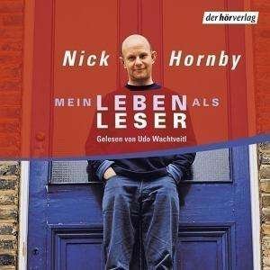 Cover for Nick Hornby · Mein Leben Als Leser (CD) (2005)