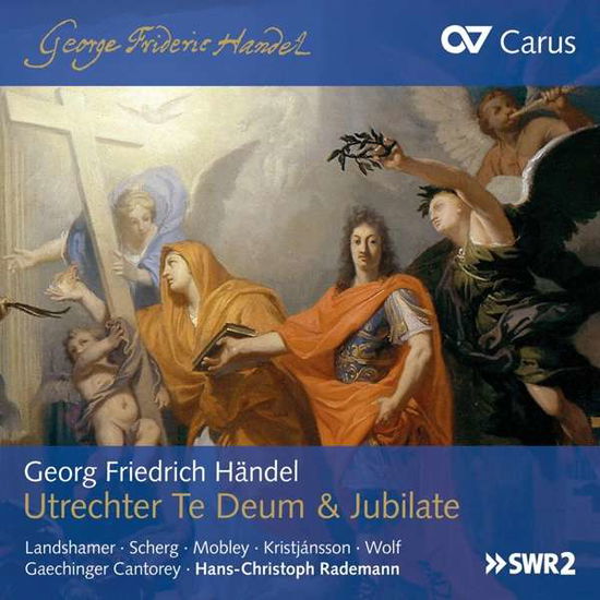 Gf Handel: Utrechter Te Deum & Jubilate - Soloists / Gaechinger Cantory / Hans-christoph Rademann - Musik - CARUS - 4009350833104 - 21 juni 2019