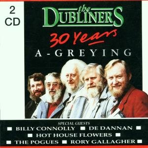 Cover for Dubliners · 30 Years A-Greying (CD) (1992)