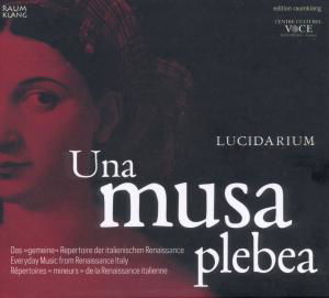 Lucidarium - Renaissance - Music - RAUMKLANG - 4018767024104 - April 26, 2011