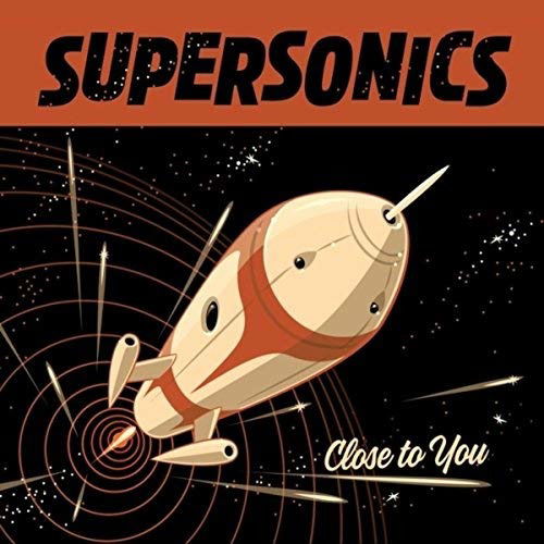 Close To You - Supersonics - Music - TOMBSTONE - 4024227301104 - September 10, 2018