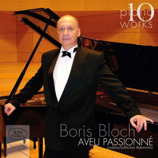 Cover for Boris Bloch · Piano Works 10: Aveu Passionne (CD) (2020)