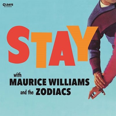 Stay - Maurice Williams - Musik - CLINCK - 4582239497104 - 29. august 2015