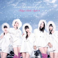 Cover for Tokyo Girls` Style · Love Like Candy Floss &lt;limited&gt; (CD) [Japan Import edition] (2011)