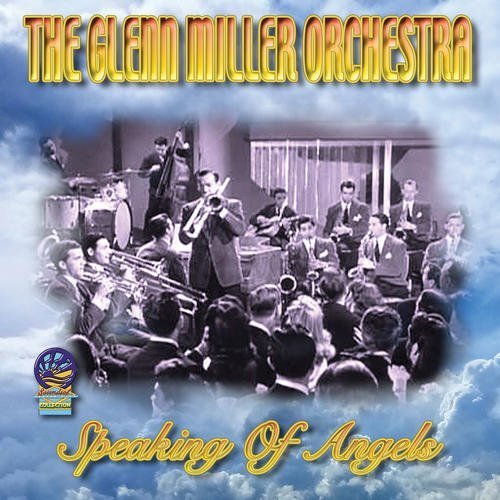Cover for Glenn Miller Orchestra · Speaking of Angels (CD) (2019)